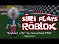 Siri Plays Roblox Soundtrack - Dear Mister Sinatra