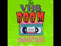 VHS Doom Ep. 19 - Troma! Troma! Troma! (The Toxic Avenger)