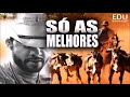 EDU DIVULGAÇÕES - ARREIO DE OURO & BUSCAPÉ - SÓ AS MELHORES [[ SÃO JOÃO & VAQUEJADA ]]