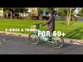 Ultimate Guide to Ebikes and Electric Trikes for Seniors and Ages 50+