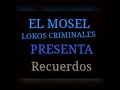 EL MOSEL - RECUERDOS