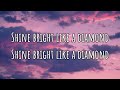 Rihanna - Diamonds (Lyrics)