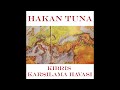 Hakan Tuna - Kıbrıs Karşılama Havası (Official Audio)