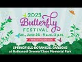 2023 Butterfly Festival - June 24th