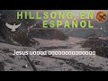 A TI ME RINDO Quiero Conocer a Jesús🙌Hillsong en Español Sus Mejores Canciones 2024🙏#musicacristiana