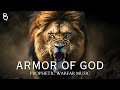 Armor of GOD ARISE / Warfare Prayer Music