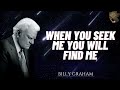 Billy Graham Full Sermon 2024  -  WHEN YOU SEEK ME YOU WILL FIND ME