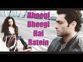 bheegi bheegi | Gangster | Emraan Hashmi and Kangana Ranawat