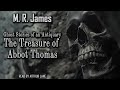 The Treasure of Abbot Thomas by M.R. James | Ghost Stories of an Antiquary |  Audiobook 👻