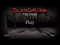 SLENDRINA— The Forest 🌳💀✖️