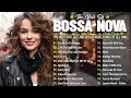 Bossa Nova Covers 2024 Popular Songs 💕 Cool Music 2024 💃 Bossa Nova Songs Playlist 2024