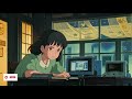 Lofi Chill Vibes 🌙  Listen to when you want to relax / study / relieve stress 🎵 hip-hop jazz mix 🌟