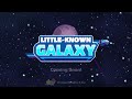 Little-Known Galaxy Trailer