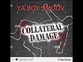 YA BOY SMOOV MUSIC -CALLATERAL DAMAGE-#louisvillemusic #400block #smoovbeats