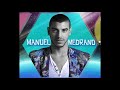 Manuel Medrano  Mix - Asi Fue - Costumbres - Ella ya me olvido