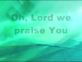 Hezekiah Walker  - Oh Lord We Praise You