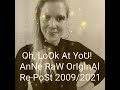 Oh, LoOk At YoU! - AnNe RaW OrIgInAl (Re-PoSt 2009/2021)