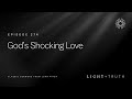 God’s Shocking Love