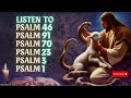 LISTEN TO POWERFUL PSALM PRAYERS INSPIRED BY FAITH TO BRING PROTECTION TO YOUR FAMILY AND YOUR HOME