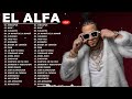 El Alfa Best Songs - El Alfa Greatest Hits Full Album 2022
