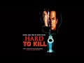 Hard To Kill HQ Audio