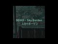 DO:KO - Sky Garden