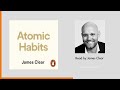 Atomic Habits by James Clear | Read by James Clear | Penguin Audiobooks