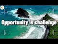 Opportunity is challenge ( Video Lyrics )