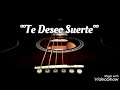 Mike Miramontes- Te Deseo Suerte Inedito 2021