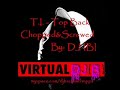 T.I. - Top Back (Chopped&Screwed)