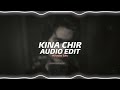 kina chir - the prophec『edit audio』