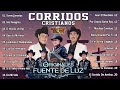 1 Hora De Los Originales Fuente de Luz Vs Los Cadetes de Cristo 🙏 Musica Corridos Cristianos Mix