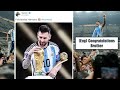 Football Players And Other Celebrities React To Lionel Messi Winning The World Cup Final