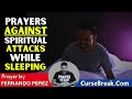Prayers Against Spiritual Attacks While Sleeping | All Night Prayers To Protect Against Evil Attack