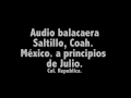 Audio Balacera Saltillo Coahuila México