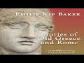 Stories of Old Greece and Rome by Emilie Kip BAKER read by Kevin Green Part 1/2 | Full Audio Book