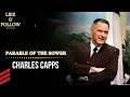 Parable of the Sower -  Charles Capps