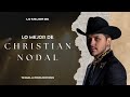 Lo Mejor De Christian Nodal 🏆 Mix Exitos 2024 | Regional Mexicano 2024 🔥