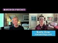 The Maverick Podcast with Kathy Rose - Episode 35