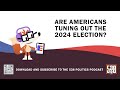 Are Americans Tuning Out The 2024 Election? | 538 Politics Podcast