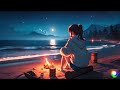 Lo-fi Beach Night 🌌 Chillout Lo-fi Hip-Hop 🎧 beats to relax, unwind, and vibe by the shore. 🌊✨