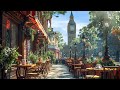 London Outdoor Coffee Shop Ambience ☕ Happy Jazz Instrumental Music for Good Mood, Work & Study