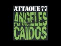 Attaque 77 - Lo Que Quieras (Official Audio)