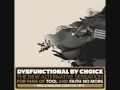 Dysfunctional By Choice - Feedback Disease