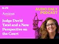 Judge David Tatel and a New Perspective on the Court | Amicus With Dahlia Lithwick | Law,...