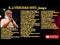 KJ Yesudas Hits  கே ஜே யேசுதாஸ் பாடல்கள் KJ Yesudas Tamil Songs KJ Yesudas 80s 90s Hits Songs