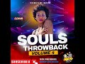 SOULS & R&B THROWBACK VOL  4 - FOR PROMOTIONAL SERVICES, CALL OR TEXT: 876-846-9734