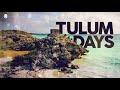 Tulum Days - Cool Music 2022