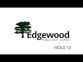 Edgewood Hole 13 - 2024