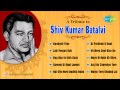 A Tribute To Shiv Kumar Batalvi | Loki Poojan Rub | Punjabi Songs Audio Jukebox | Kandyali Thor